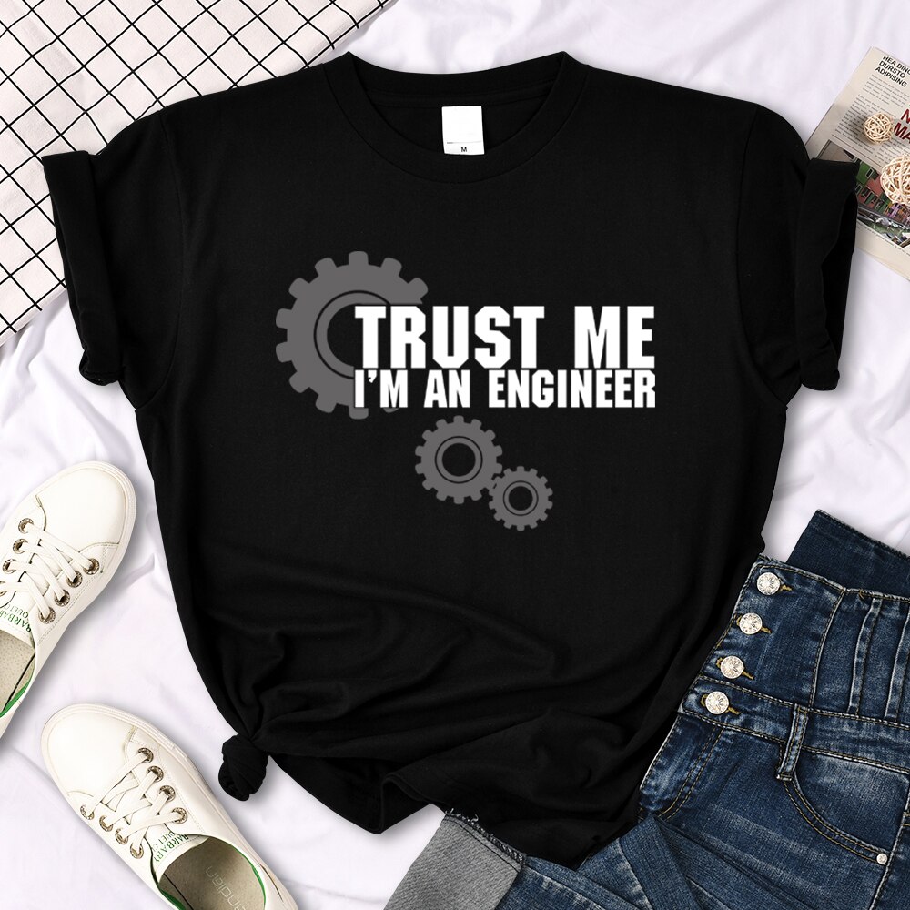 Womens T Shirt Trust Me I'M An Engineer Funny Graphic Printing Tees Oversize Loose Short Sleeve Harajukua Style Female Tshirts